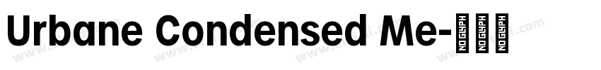 Urbane Condensed Me字体转换